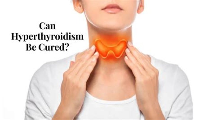 Can hyperthyroidism be cured?