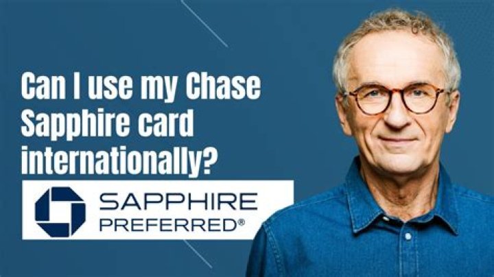 Can I use my Chase Sapphire card internationally?