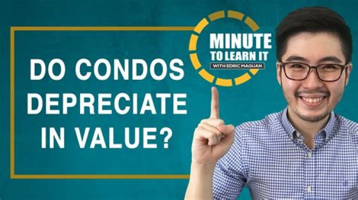 Do condos depreciate in value?