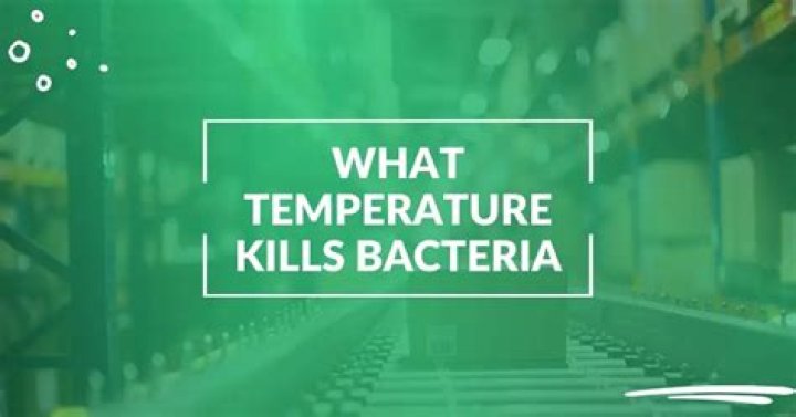 Does heating food kill bacteria?