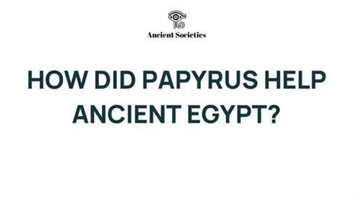 How did papyrus help ancient Egypt