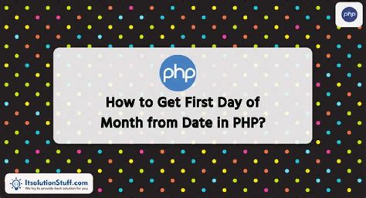 How do you get the first day of the month in php?
