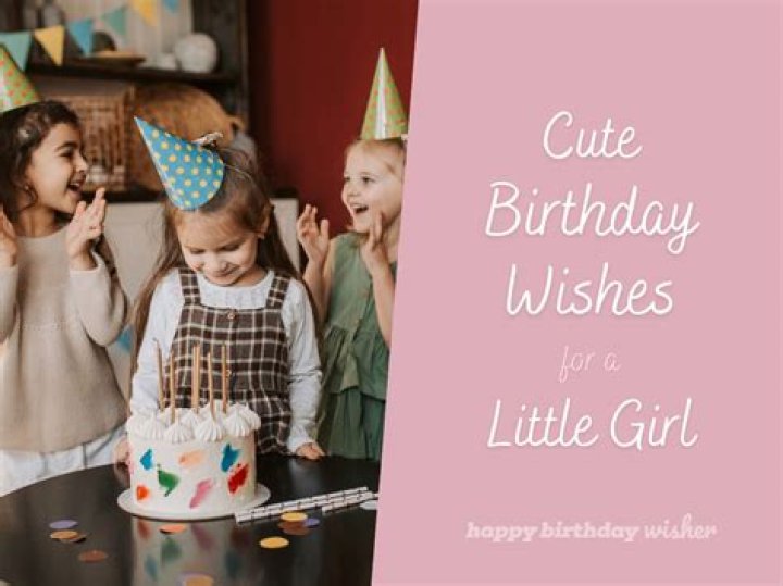 How do you wish a girl happy birthday to her first year?