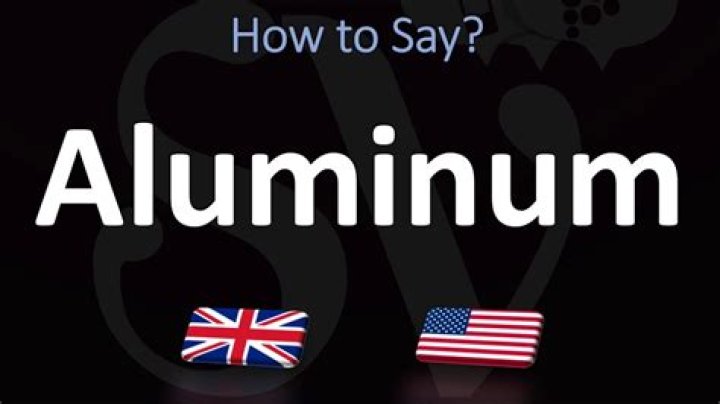 How does a British person pronounce aluminum?
