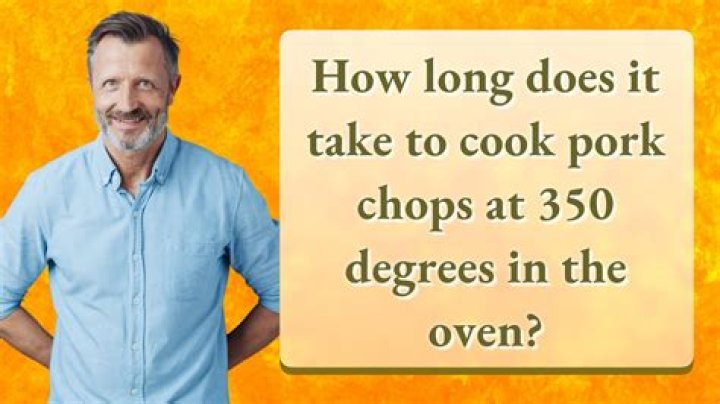 How long does it take to cook pork chops at 350?