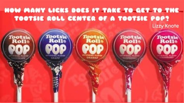 How many licks does it take to get to the center of a Tootsie Roll?