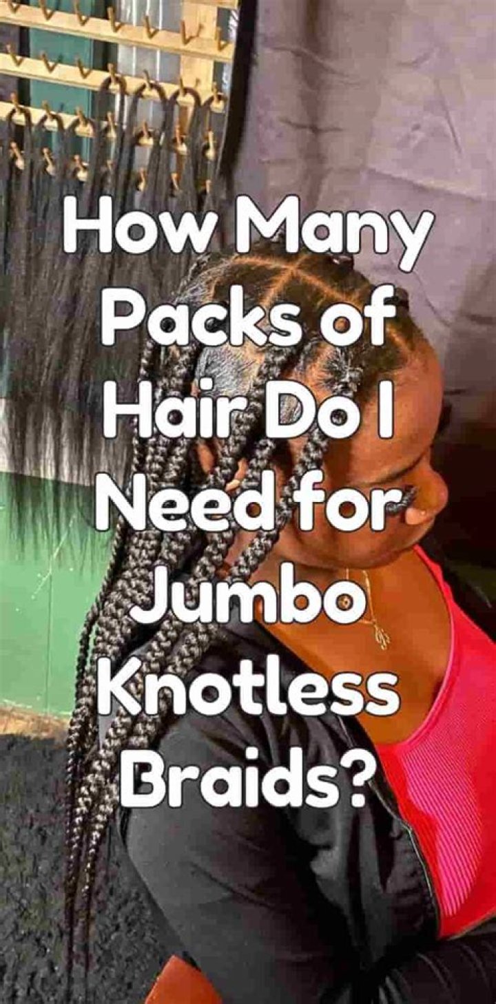 How many packs of braids do I need for a full head?