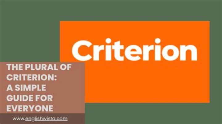 Is criteria singular or plural?