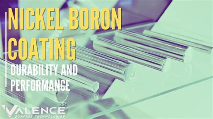 Is nickel boron coating worth it?