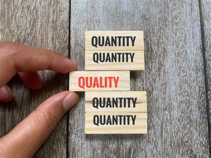 Is quality over quantity a cliche?