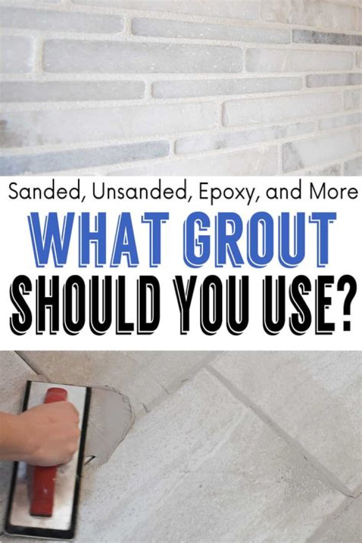 Is unsanded grout better?
