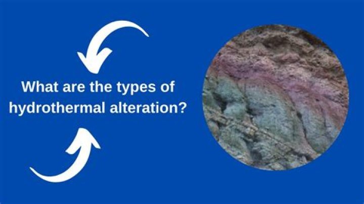 What are hydrothermal alterations?