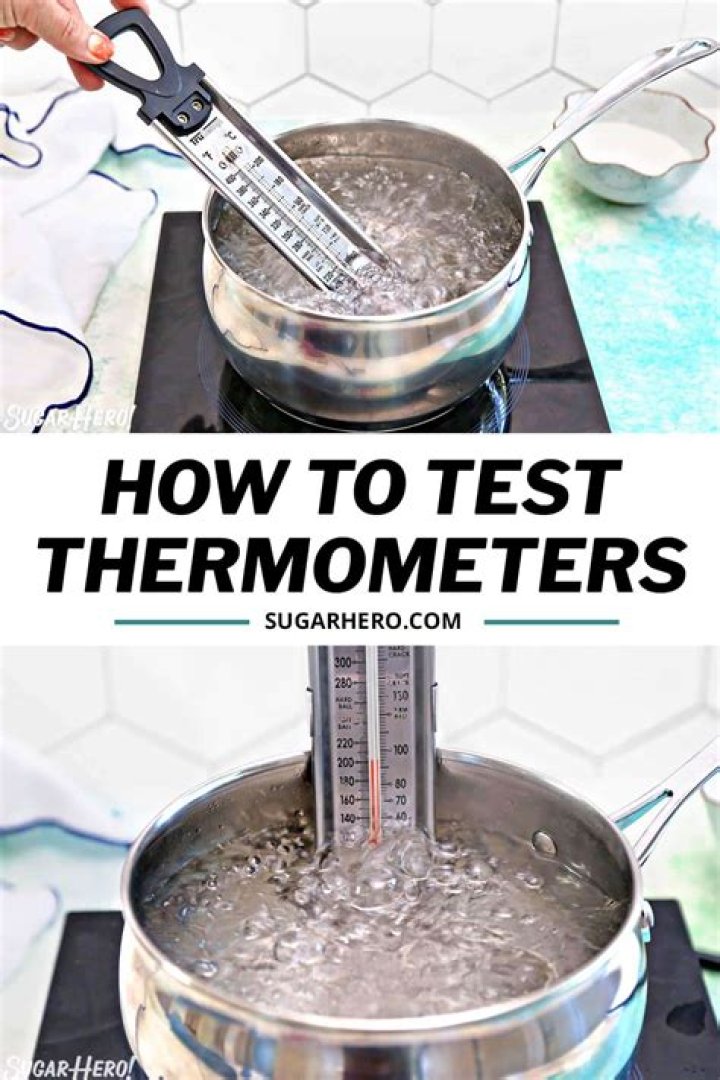 What are the 2 ways to test a thermometer for accuracy?