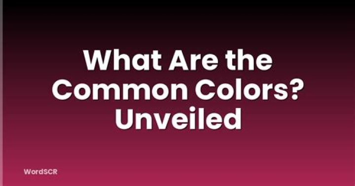 What are the common colors?