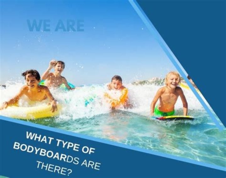 What are the types of bodyboards?