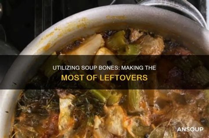 What do you do with a soup bone