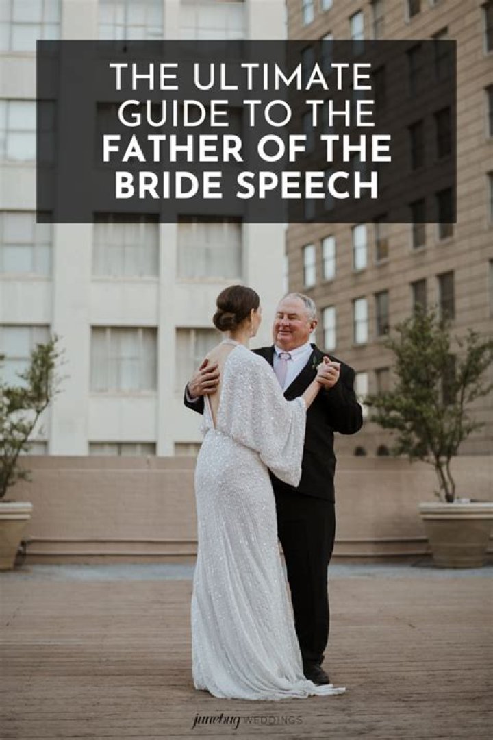 What does the father of the bride have to say in his speech