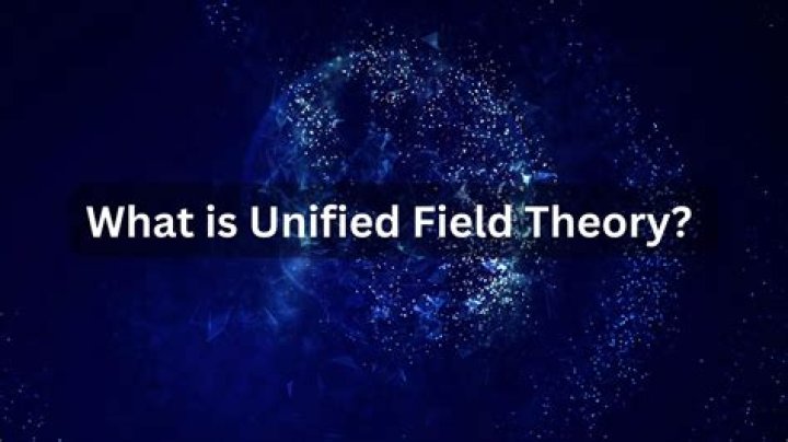 What does unified field theory stand for?