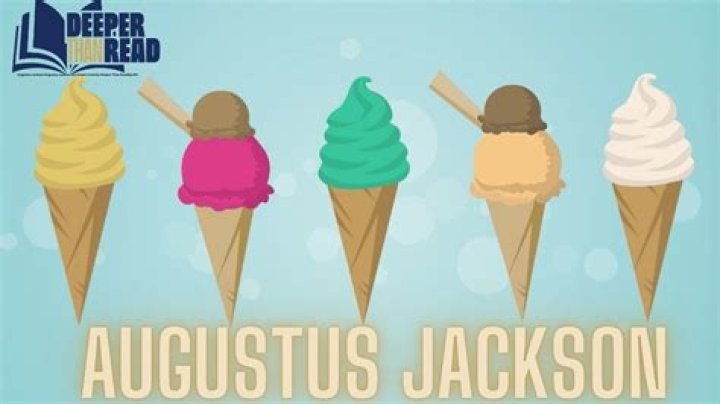 What ice cream flavors did Augustus Jackson create?