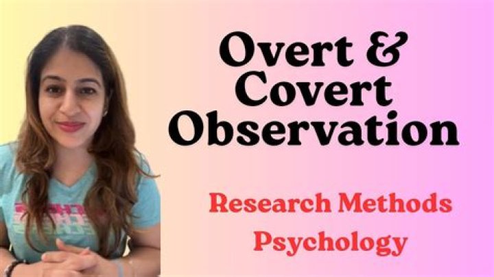 What is an overt observation