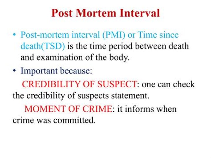 What is minimum post mortem interval?