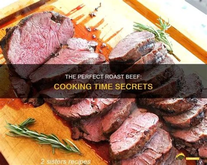 What is the cooking time for roast beef?