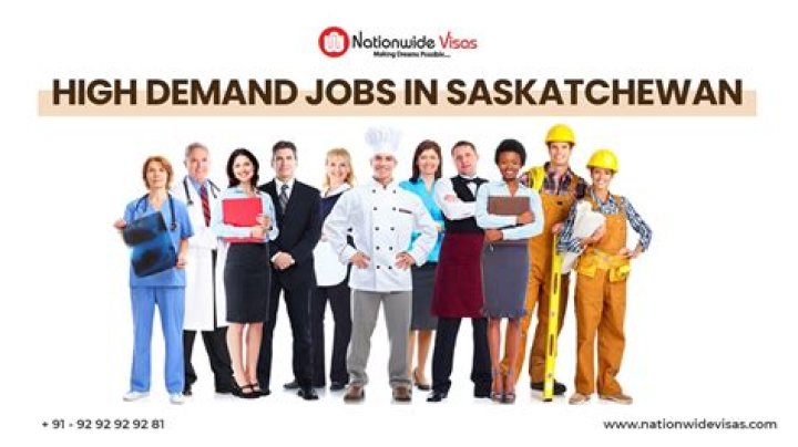 What jobs are in high demand in Saskatchewan?