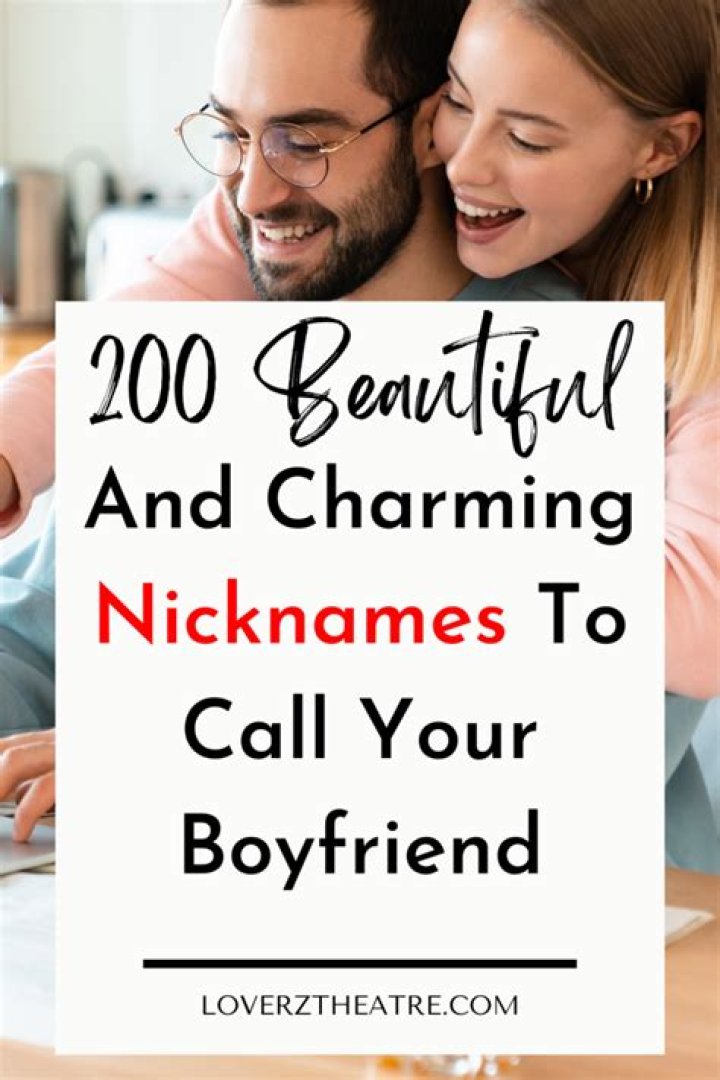 What unique name can I call my boyfriend?