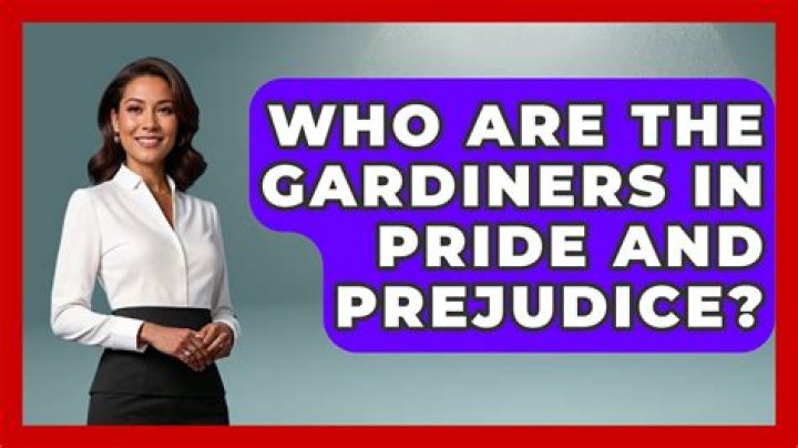 Who are the Gardiners in Pride and Prejudice