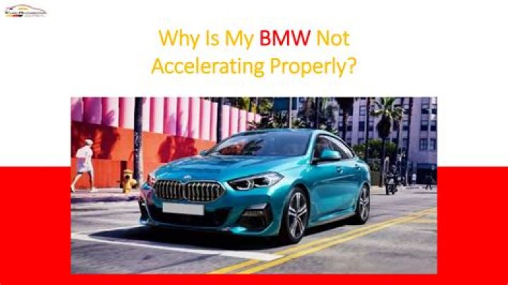 Why is my BMW not accelerating properly?
